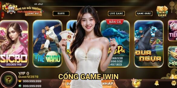 Cổng Game iwin Game Bài Đổi Thưởng Uy Tín Nhất Hiện Nay